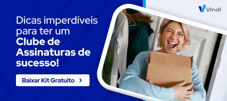 Dicas imperdíveis para ter um Clube de Assinaturas de Sucesso